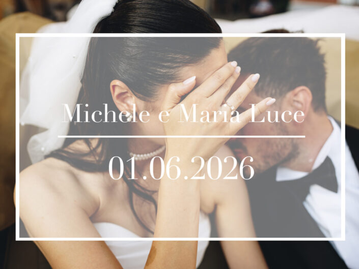 Michele e Maria Luce - 1 Giugno 2026